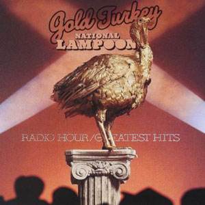 gold turkey national lampoon radio