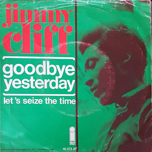 goodbyeyesterdayjimmycliff