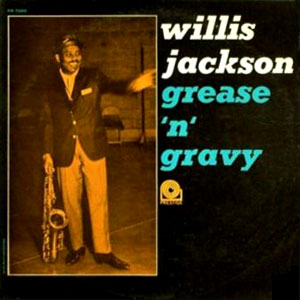 gravy grease willis jackson