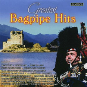 greatest bagpipe hits