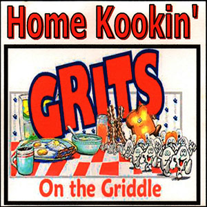 gritsonthegriddlehomekookin