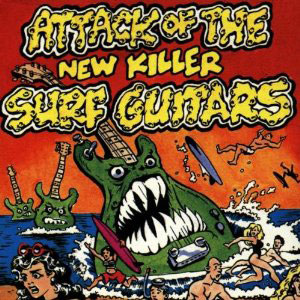 guitar surf attack of the new killer