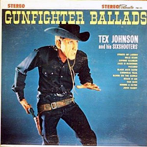 gunfighter ballads tex johnson