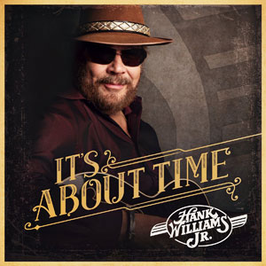 hank williams jr its about time