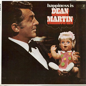 happinessisdeanmartin