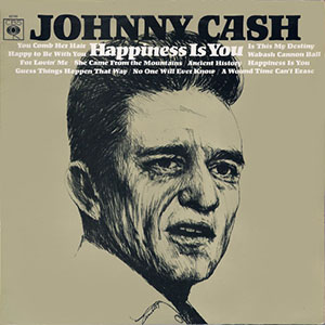 happinessisyoujohnnycash