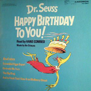 happy birthday to you dr seuss conried