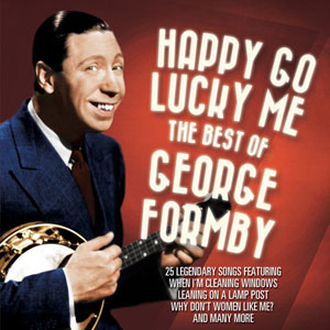happy go lucky me george formby