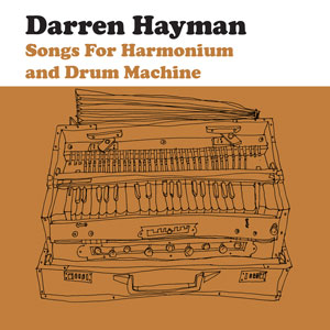 harmonium drum machine darren hayman