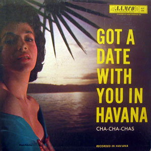 havana got a date with you cha cha chas