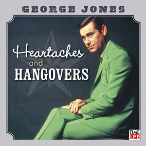heartaches hangovers george jones