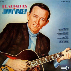 heartaches jimmy wakely