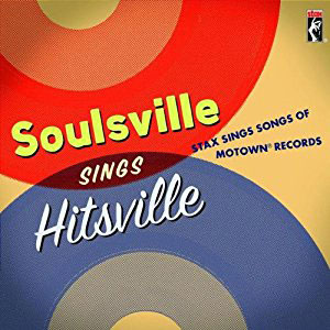 hitsville soulville sings stax motown