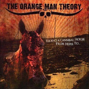 horse cannibal orange man theory