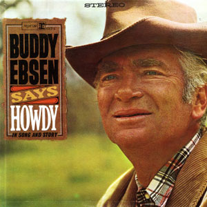howdy says buddy ebsen