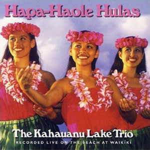 hulas hapa haole kahauanu lake trio