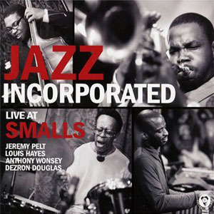 incorporated jazz live at smalls