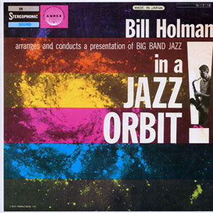in orbit jazz bill holman