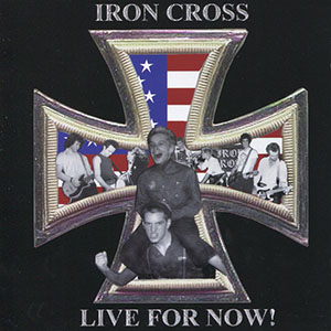 ironcrosslivefornow