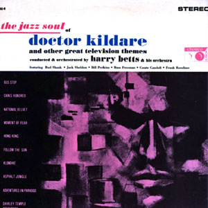 jazz soul of doctor kildare harry betts
