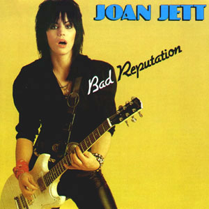 joan jett bad reputation