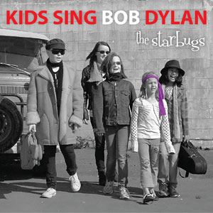 kids sing bob dylan starbugs