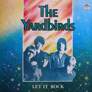 let it rock the yardbirds