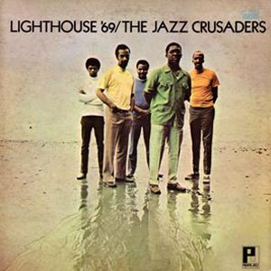 lighthouse 69 jazz crusaders