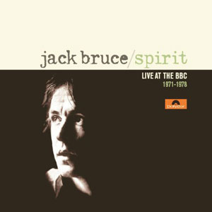 live at the bbc jack bruce spirit