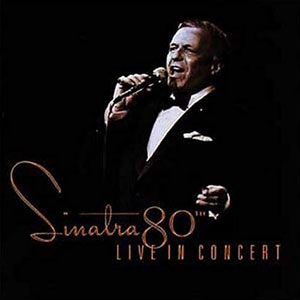 live in concert sinatra 80th