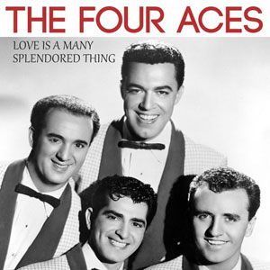 love is a many splendored thing four aces