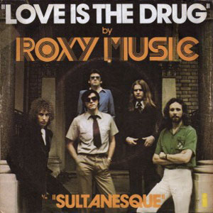 love is the drug roxy music 45