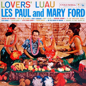 luau lovers les paul mary ford
