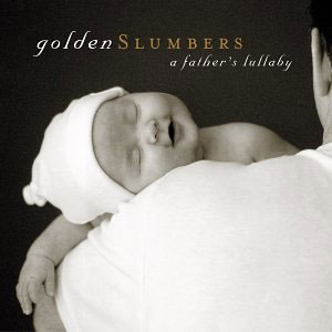 lullabies golden slumbers