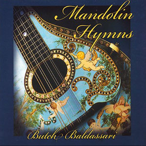 mandolin hymns butch baldassari