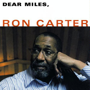 miles tribute ron carter