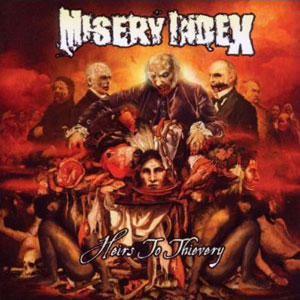 misery index heirs to thievery
