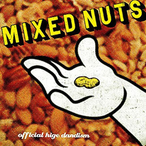 mixednutshigedandism