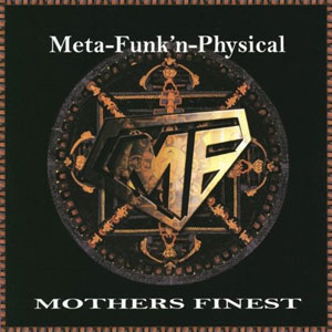 mothers finest meta funk n physical