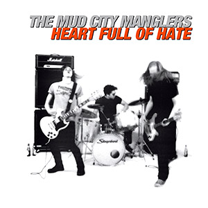 mudcitymanglersheartfullofhate