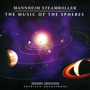 music of the spheres mannheim steamroller