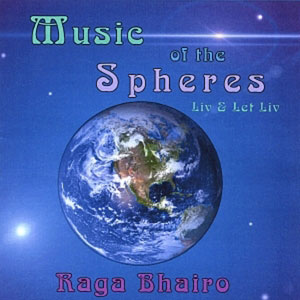 music of the spheres raga bhairo