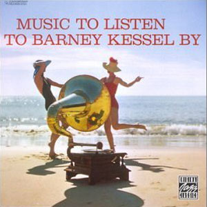 music to listen to barney kessel by