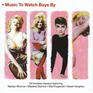 music to watch boys by