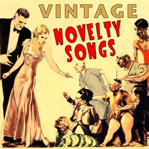 novelty vintage songs