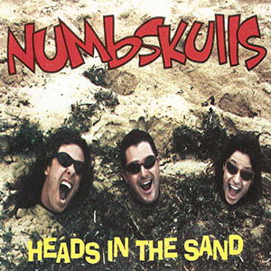 numbskullsheadsinthesand