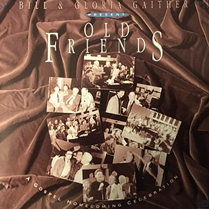 oldfriends_billgloriagaither