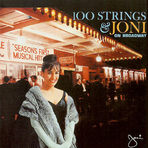 on broadway 100 strings and joni