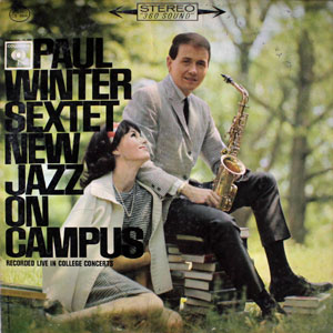 on campus new jazz paul winter sextet