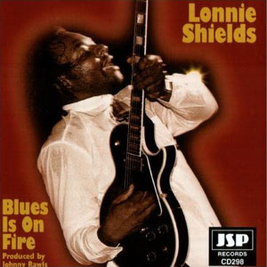 on fire blues lonnie shields